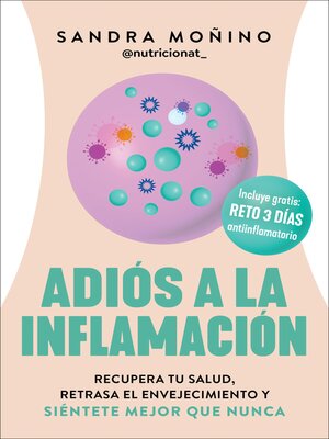 cover image of Goodbye to Inflammation / Adiós a la inflamación (Spa Ed.)